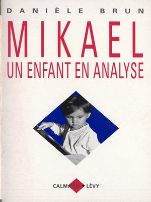 cover image of Mikael un enfant en analyse